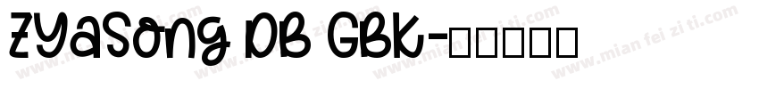 ZYaSong DB GBK字体转换